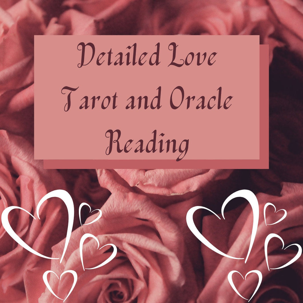 Detailed Tarot and Oracle Love Reading