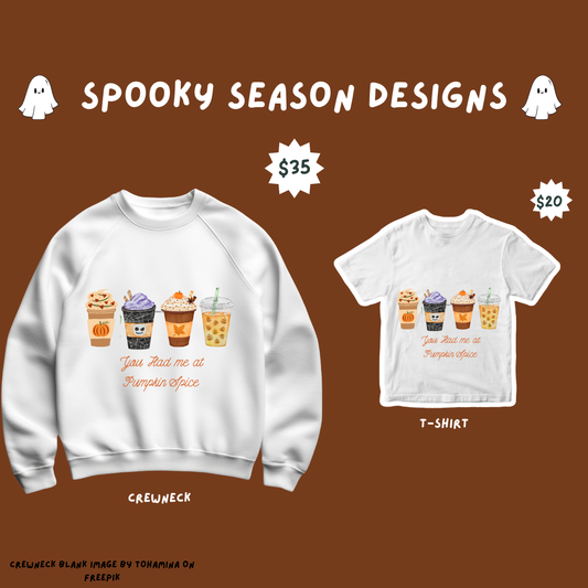 Pre-Order You Had Me at Pumpkin Spice Coffee Tshirts and Crewnecks