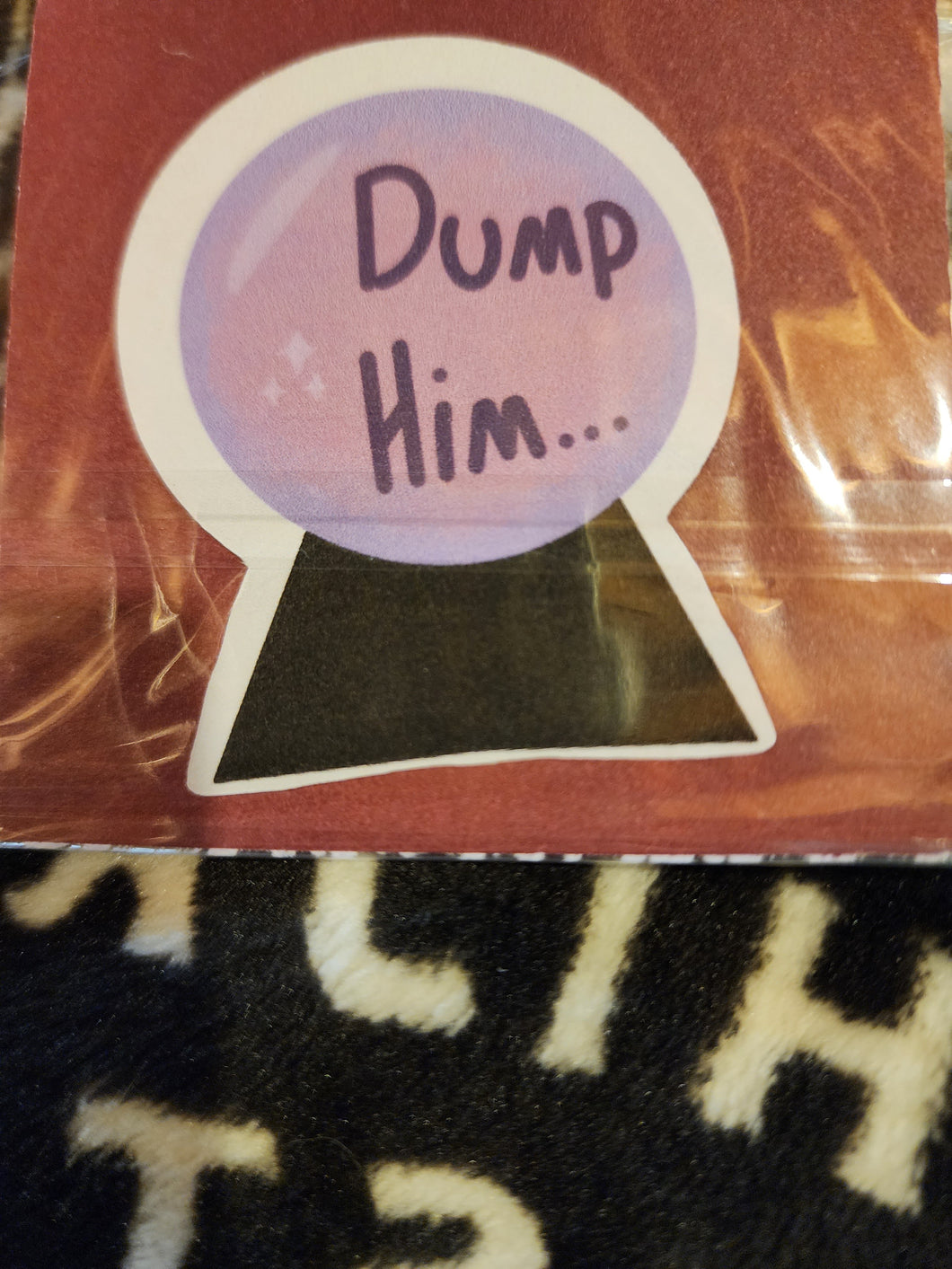 Dump Him Crystal Ball Sticker