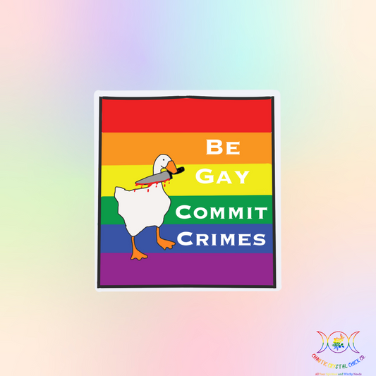 Be Gay Commit Crimes Sticker