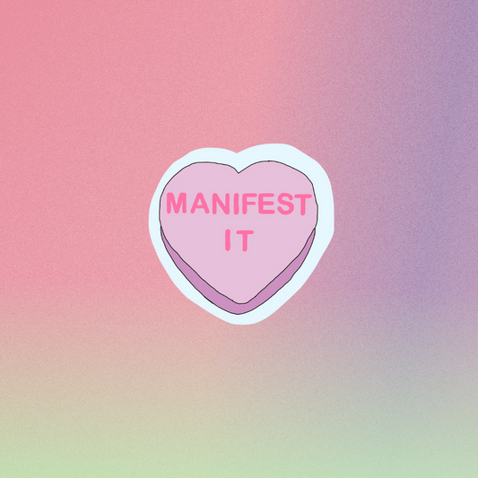 Pre-Order Manifest It  Sticker