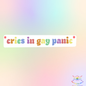 Cries in Gay Panic Sticker