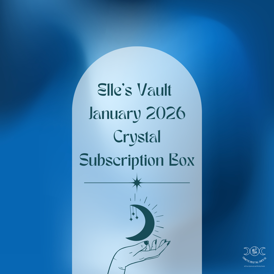 Monthly Crystal Subscription Elle's Vault January 2026