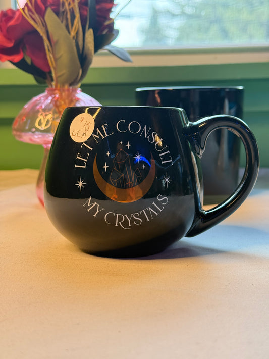 Let Me Consult My Crystals Mug