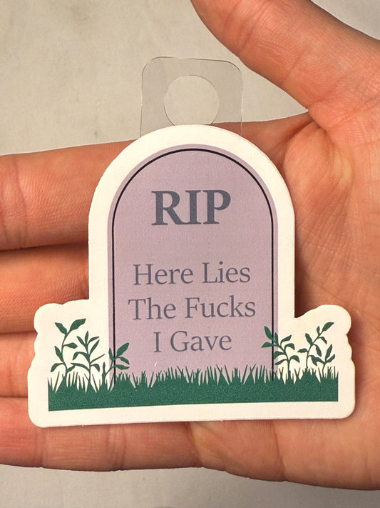RIP Here Lies the F*cks I Gave Sticker