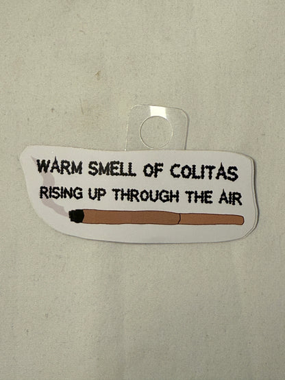 Warm Smell of Colitas in the Morning Sticker