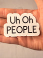 Uh Oh People Sticker