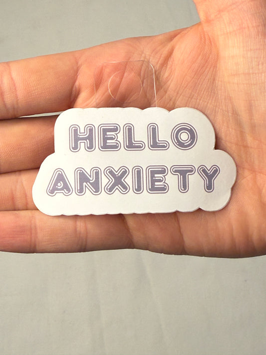 Hello Anxiety Sticker