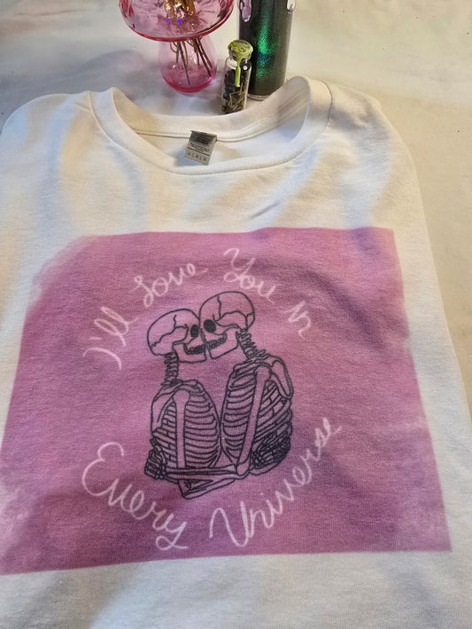 I'll Love You in Every Universe Tshirt