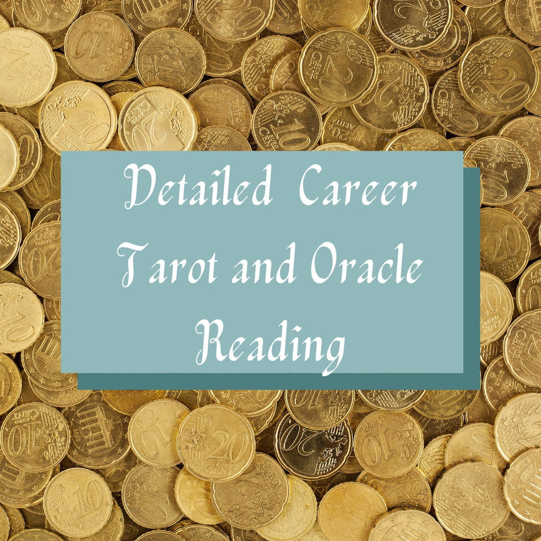 Detailed Tarot and Oracle Career Reading